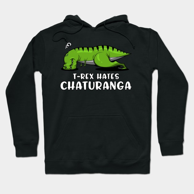 T-Rex Hates Chaturanga Yoga Hoodie by underheaven